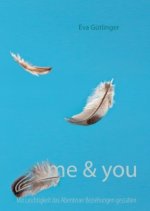 Me & you