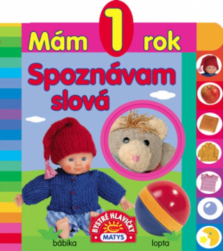 Mám 1 rok Spoznávam slová