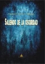 SALIENDO DE LA OSCURIDAD