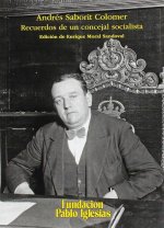 ANDRES SABORIT COLOMER RECUERDOS DE UN CONCEJAL SOCIALISTA