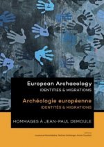 European Archaeology: Identities & Migrations