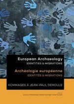 European Archaeology: Identities & Migrations