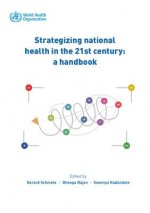 Strategizing National Health in the 21st Century: A Handbook