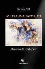Mi Trauma Favorito: Historias de Resiliencia