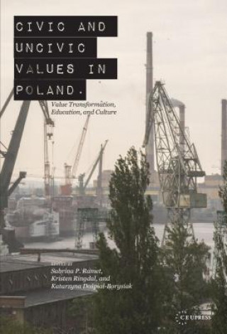 Civic and Uncivic Values in Poland