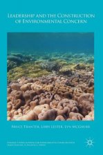 Leadership and the Construction of Environmental Concern