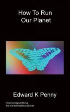 How to Run Our Planet