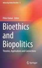 Bioethics and Biopolitics