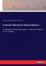 Le Grand's Manual for Stamp Collectors