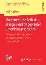 Mathematische Reflexion in Argumentativ Gepragten Unterrichtsgesprachen