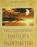 Sorular ve Cevaplar Isiginda Tasavvufun Islamdaki Yeri