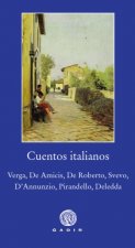 Cuentos italianos: Verga, De Amicis, De Roberto, Svevo, D'Annunzio, Pirandello, Deledda