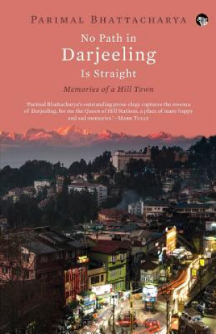 No Path in Darjeeling Is Straight