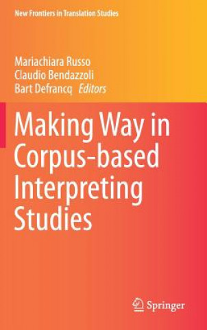 Making Way in Corpus-based Interpreting Studies