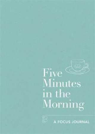 Five Minutes in the Morning