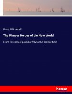 Pioneer Heroes of the New World