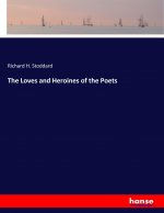 Loves and Heroines of the Poets