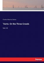 'Verts- Or the Three Creeds