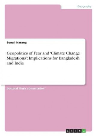 Geopolitics of Fear and 'Climate Change Migrations'