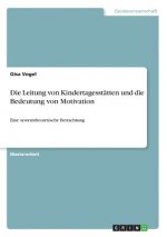 Die Leitung von Kindertagesstätten und die Bedeutung von Motivation