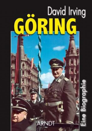 Irving  / Göring - Eine Biographie