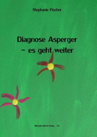 Diagnose Asperger - es geht weiter