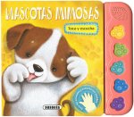 Mascotas mimosas. Toca y escucha