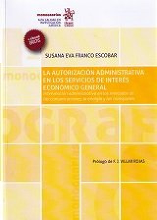 La autorización administrativa en los servicios de interés económico general