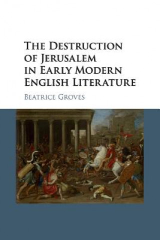 Destruction of Jerusalem in Early Modern English Literature