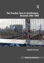 Practice Turn in Architecture: Brussels after 1968