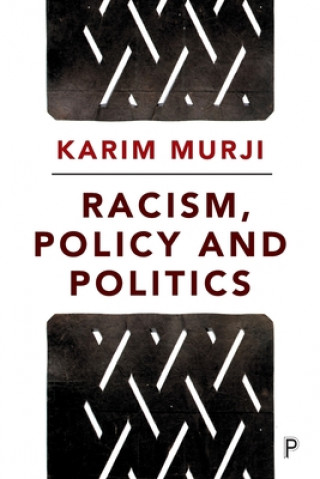 Racism, Policy and Politics