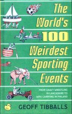 World's 100 Weirdest Sporting Events