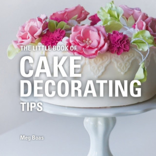 Little Book of Cake Decorating Tips