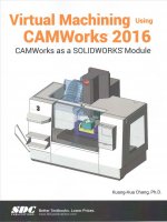 Virtual Machining Using CAMWorks 2016