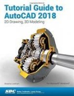 Tutorial Guide to AutoCAD 2018