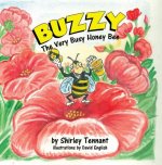 Buzzy the Very Busy Honey Bee