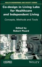 Co-design in Living Labs for Healthcare and Independent Living - Concepts, Methods and Tools