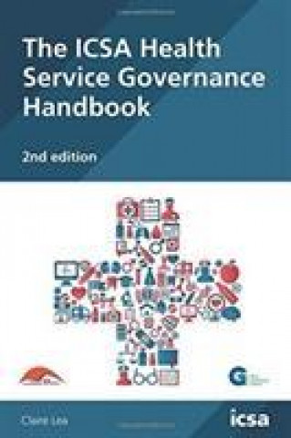 ICSA Health Service Governance Handbook, 2nd edition