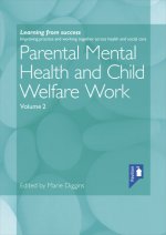 Parental Mental Health and Child Welfare Work Volume 2