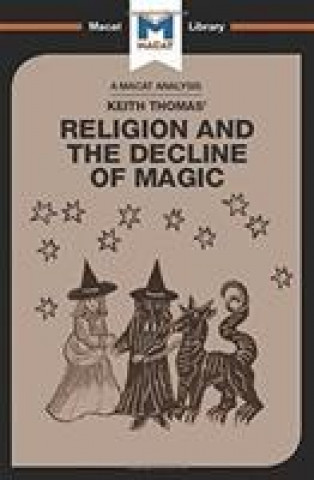 Analysis of Keith Thomas's Religion and the Decline of Magic