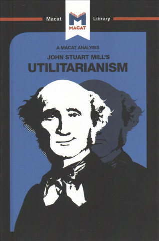 Analysis of John Stuart Mills's Utilitarianism