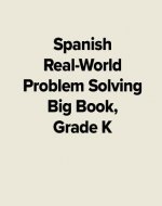 Spanish Real-World Problem Solving Big Book, Grade K