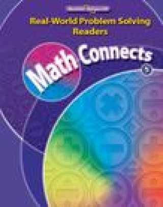 Math Connects, Grade 5, Real-World Problem Solving Readers (Beyond)