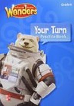Reading Wonders, Grade 6, Your Turn Practice Book