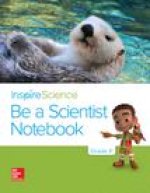 Inspire Science Grade K, Be a Scientist Notebook