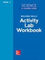 Science, a Closer Look, Grade 6, Building Skills: Activity Lab Book