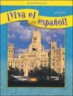 !Viva el espanol!: !Hola!, Workbook