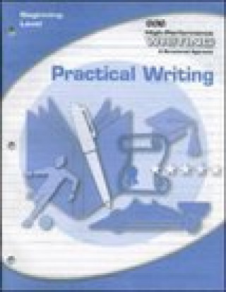 High-Performance Writing Beginning Level, Practical Writing