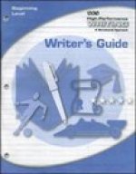 High-Performance Writing Beginning Level, Writer's Guide