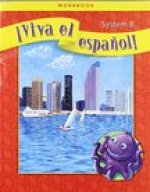 Viva El Espanol!, System B Workbook